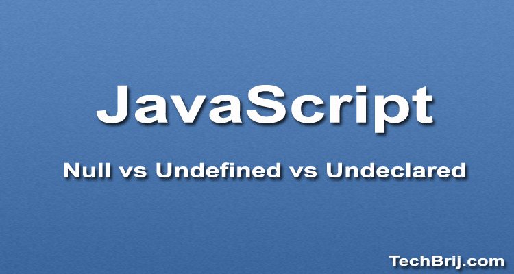Javascript null undefined